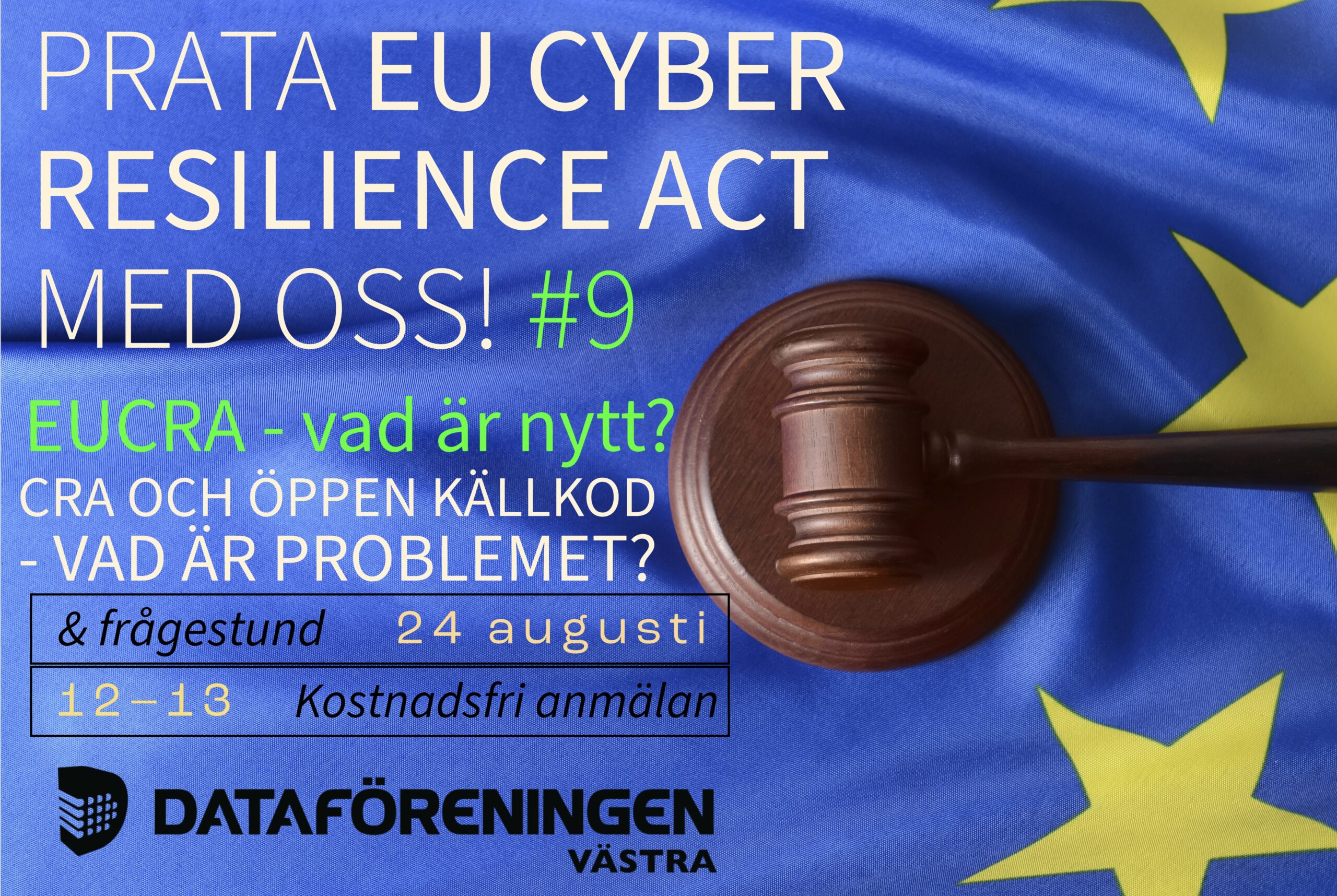 Prata EU Cyber Resilience Act (CRA) Med Oss! #9 | Dataföreningen